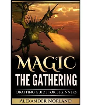 Magic the Gathering: Drafting Guide for Beginners