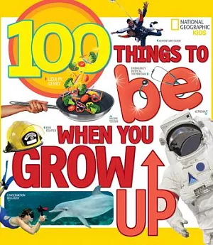 100 Things to Be When You Grow Up