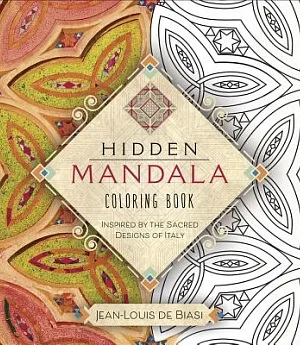 Hidden Mandala Coloring Book: Inspired by the Sacred Designs of Italy