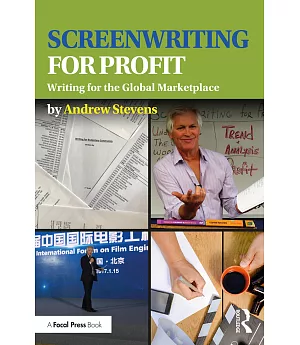Screenwriting for Profit: Writing for the Global Marketplace