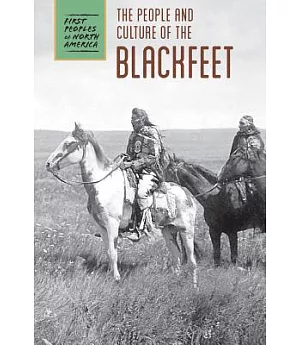 The People and Culture of the Blackfeet
