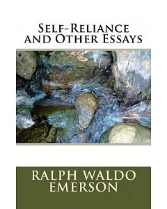 Self-reliance and Other Essays