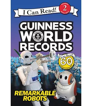 Guinness World Records: Remarkable Robots
