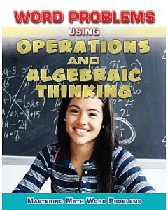 Word Problems Using Operations and Algebraic Thinking