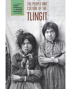 The People and Culture of the Tlingit