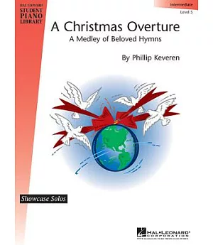 A Christmas Overture - Level 5: Hal Leonard Student Piano Library Showcase Solo Level 5 / Intermediate