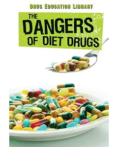 The Dangers of Diet Drugs