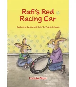 Rafi’s Red Racing Car: Explaining Suicide and Grief to Young Children