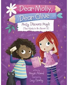 Molly Discovers Magic: Then Wants to Un-Discover It