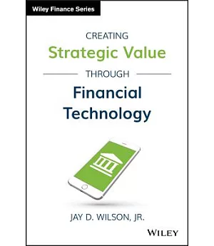 Creating Strategic Value Through Financial Technology