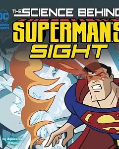 The Science Behind Superman’s Sight