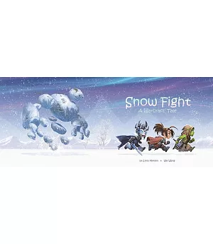 Snow Fight: A Warcraft Tale