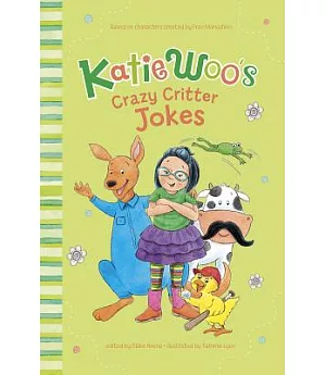 Katie Woo’s Crazy Critter Jokes