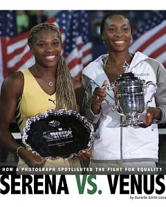 Serena Vs. Venus: How a Photograph Spotlighted the Fight for Equality