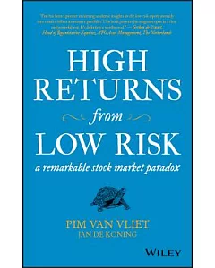 High Returns from Low Risk: A Remarkable Stock Market Paradox