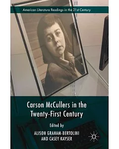 Carson Mccullers in the Twenty-First Century