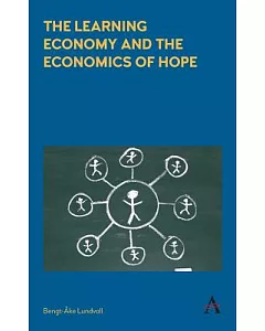 The Learning Economy and the Economics of Hope