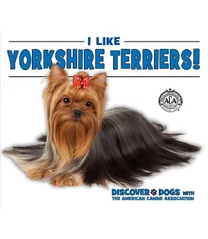 I Like Yorkshire Terriers!