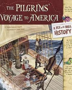 The Pilgrims’ Voyage to America: A Fly on the Wall History