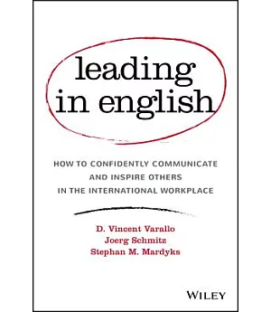 Leading in English: How to Confidently Communicate and Inspire Others in the International Workplace