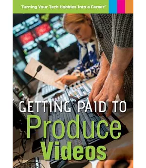 Getting Paid to Produce Videos