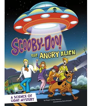 Scooby-Doo! A Science of Light Mystery: The Angry Alien