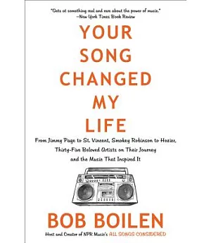 Your Song Changed My Life: From Jimmy Page to St. Vincent, Smokey Robinson to Hozier, Thirty-five Beloved Artists on Their Journ