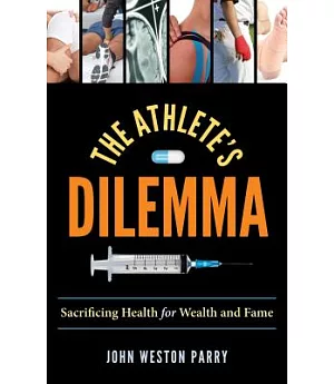 The Athlete’s Dilemma: Sacrificing Health for Wealth and Fame