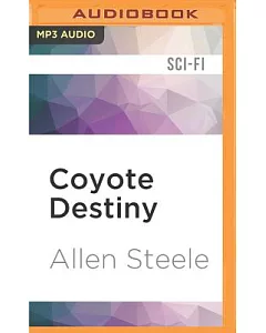 Coyote Destiny: A Novel of Interstellar Civilization