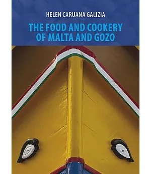 The Food and Cookery of Malta and Gozo