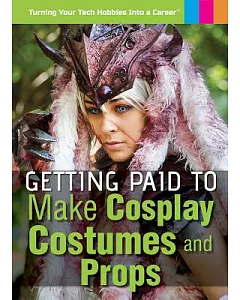 Getting Paid to Make Cosplay Costumes and Props