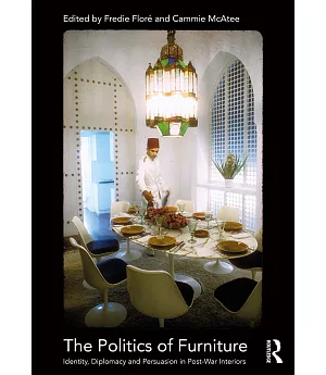 The Politics of Furniture: Identity, Diplomacy and Persuasion in Post-war Interiors