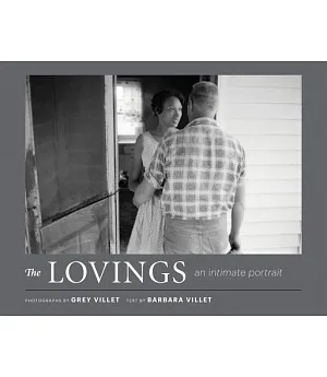 The Lovings: An Intimate Portrait