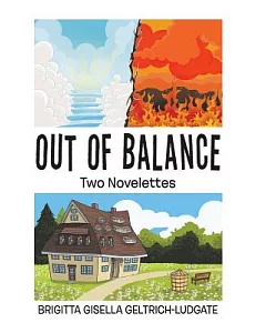 Out of Balance: Two Novelettes