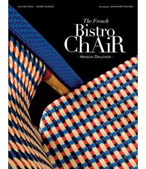 The French Bistro Chair: Maison Drucker