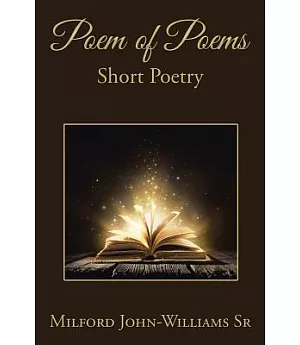Poem of Poems: Short Poetry