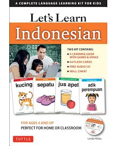 Let’s Learn Indonesian Kit: A Complete Language Learning Kit for Kids (64 Flashcards, Audio Cd, Games & Songs, Learning Guide an