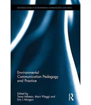 Environmental Communication Pedagogy and Practice