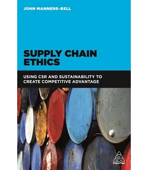 Supply Chain Ethics: Using CSR and Sustainability to create competitive advantage