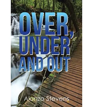 Over, Under and Out