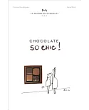 Chocolat So Chic!