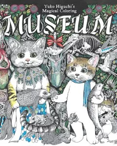 yuko higuchi’s Magical Coloring Museum: A Magical Coloring Adventure