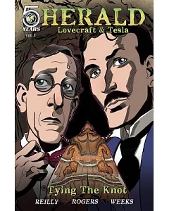 Herald Lovecraft & Tesla 3: Tying the Knot