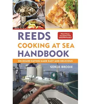 Reeds Cooking at Sea Handbook: On-board Eating Made Healthy and Delisious