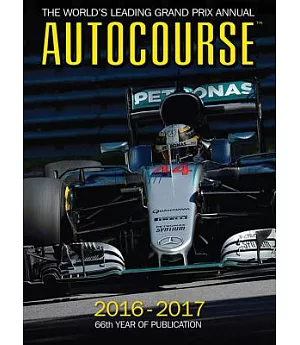 Autocourse 2016-2017: The World’s Leading Grand Prix Annual