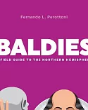 Baldies: A Field Guide to the Northern Hemisphere