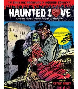 The Chilling Archives of Horror Comics! 20: Haunted Love