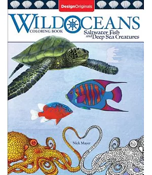 Wild Oceans Coloring Book: Saltwater Fish and Deep Sea Creatures