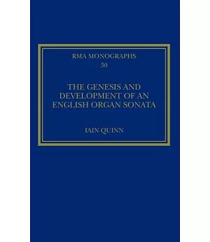 The Genesis and Development of an English Organ Sonata