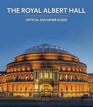 The Royal Albert Hall: Official Souvenir Guide